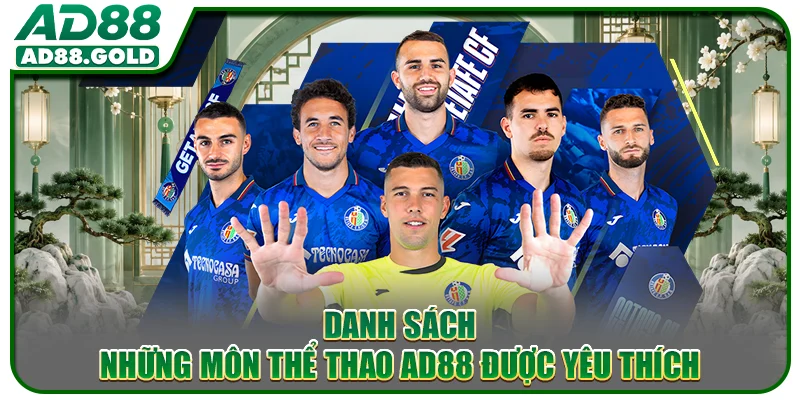 Danh sách những môn thể thao AD88 được yêu thích