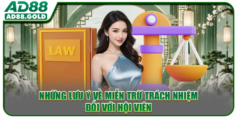 Những lưu ý về miễn trừ trách nhiệm đối với hội viên