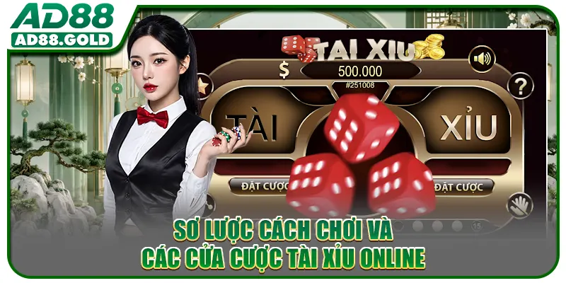 Sơ lược cách chơi và các cửa cược tài xỉu online