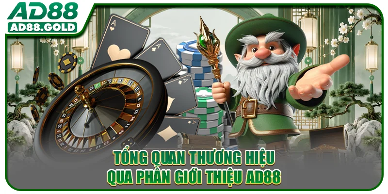 Tổng quan thương hiệu qua phần giới thiệu AD88